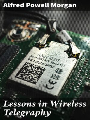 cover image of Lessons in Wireless Telegraphy